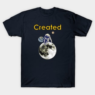 Creationist Spaceman on moon with Mars and Earth T-Shirt